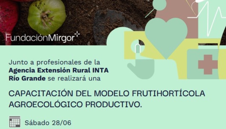 La Fundación Mirgor e INTA Río Grande impulsan la agroecología en el Mes del Medio Ambiente